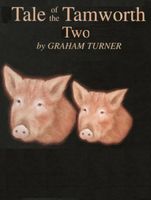 Cover of Tale of the Tamworth Two by Graham Turner