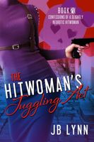 The Hitwoman's Juggling Act