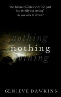 Cover of Nothing by Genieve Dawkins