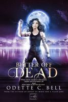 Better off Dead Book Three