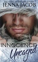Cover of Innocence Uncaged by Jenna Jacob
