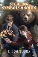 Cover of Stealing Souls & Symbols by D.T. Sanders
