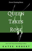 Queen Takes Rose