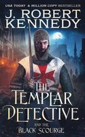 The Templar Detective and the Black Scourge
