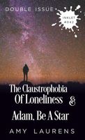 Adam, Be A Star and The Claustrophobia Of Loneliness