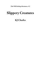 Slippery Creatures