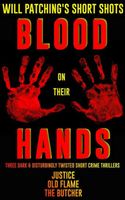 Short Shots: Blood On Their Hands