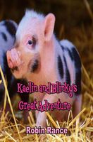 Kaelin And Blinky's Great Adventure