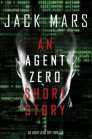 An Agent Zero Short Story