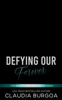 Defying Our Forever