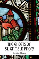 The Ghosts of St. Grimald Priory