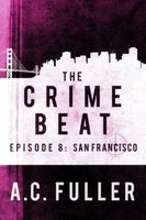 The Crime Beat: San Francisco