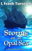 Cover of Storms on an Opal Sea by L. Frank Turovich