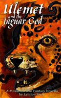Cover of Ulemet and the Jaguar God by Lyndon Perry