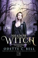Shadow Witch Episode One