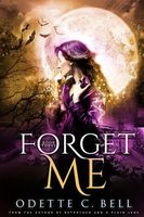 Forget Me Book Three