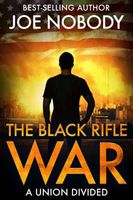 The Black Rifle War