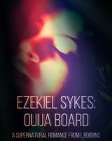 Cover of Ezekiel Sykes: Ouija Board by Lee Robbins