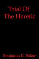 Trial Of The Heretic