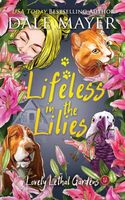 Lifeless in the Lilies