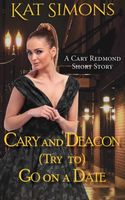 Cary and Deacon (Try to) Go on a Date