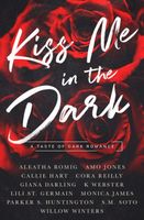 Kiss Me in the Dark Anthology