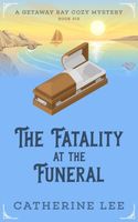 The Fatality at the Funeral