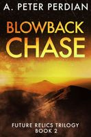 Cover of Blowback Chase by A. Peter Perdian