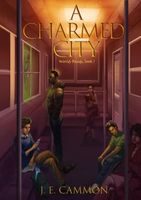 Cover of A Charmed City by J.E. Cammon