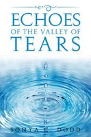 Cover of Echoes of the Valley of Tears by Sonya C. Dodd