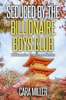 Seduced by the Billionaire Boys Club