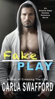 Cover of Fake Play by Carla Swafford