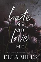 Hate Me or Love Me