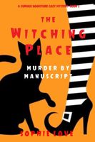 The Witching Place: Murder by Manuscript