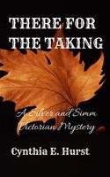 Cover of There for the Taking by Cynthia E. Hurst