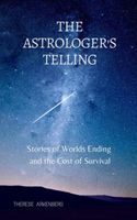 Cover of The Astrologer's Telling by Therese Arkenberg