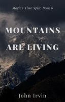 Mountains Are Living