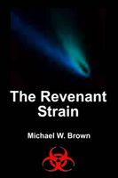 The Revenant Strain