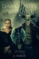 Cover of The Dark Lord's Assistant by J.J. Parker
