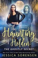 The Haunting of Holden: The Ghostly Secret