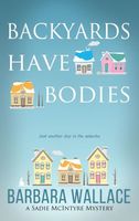 Backyards Have Bodies