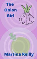 Cover of The Onion Girl by Martina Reilly