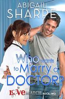 Who Wants to Marry a Doctor