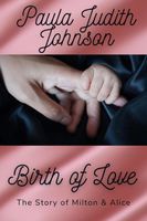Cover of Birth of Love by Paula Judith Johnson