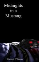 Midnights in a Mustang