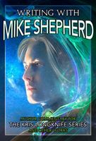 Writing with Mike Shepherd