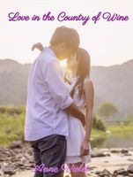 Cover of Love in the Country of Wine by Anne Violet