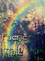 Cover of A Faerie Tale by Lee Robbins