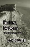 Cover of Rutter, Reborn by David Waine