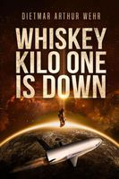 Whiskey Kilo One Is Down